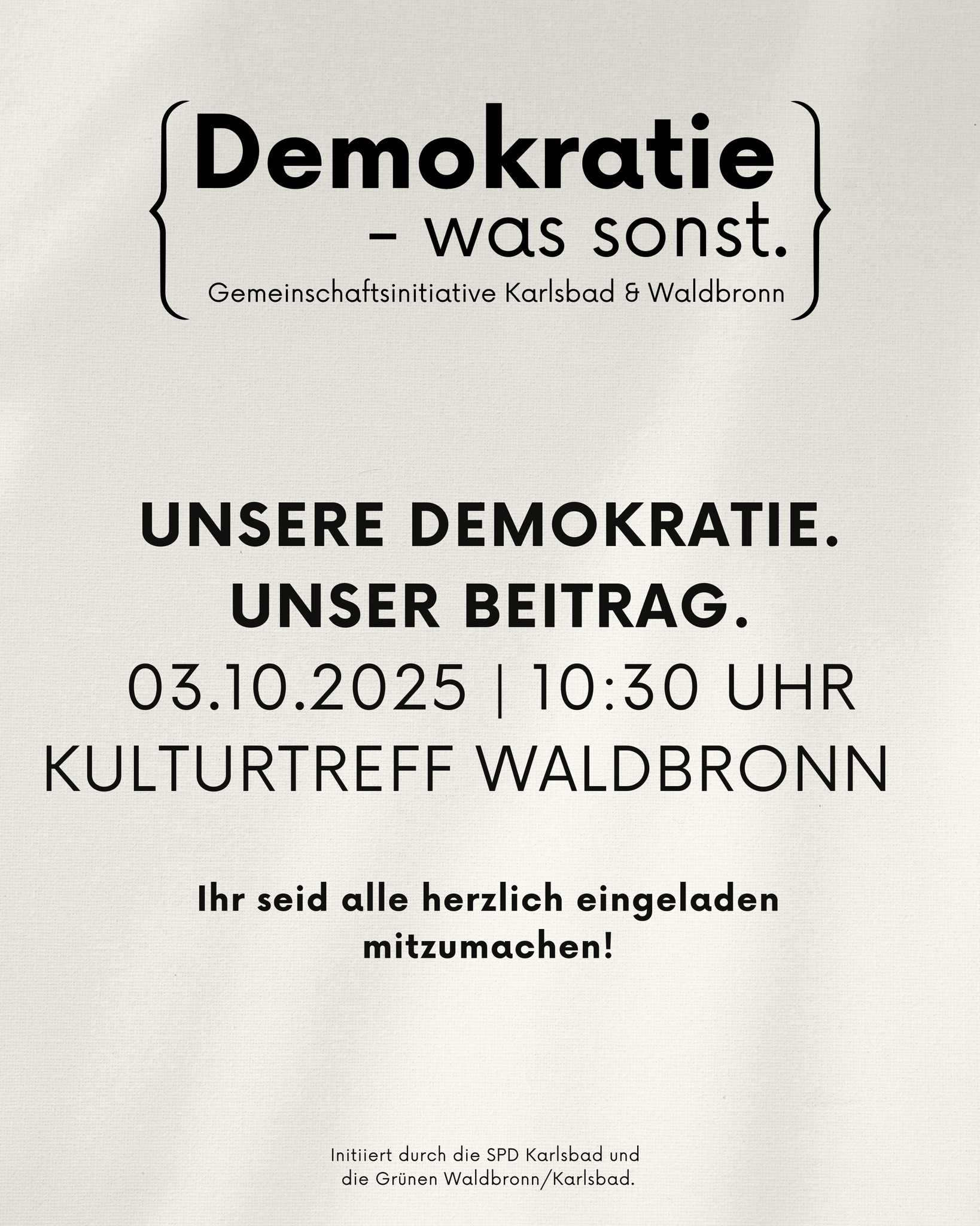 Tut etwas! Auftaktveranstaltung der Karlsbader & Waldbronner Initiative„Demokratie – was sonst.“